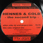 Hennes & Cold : The Second Trip (12")