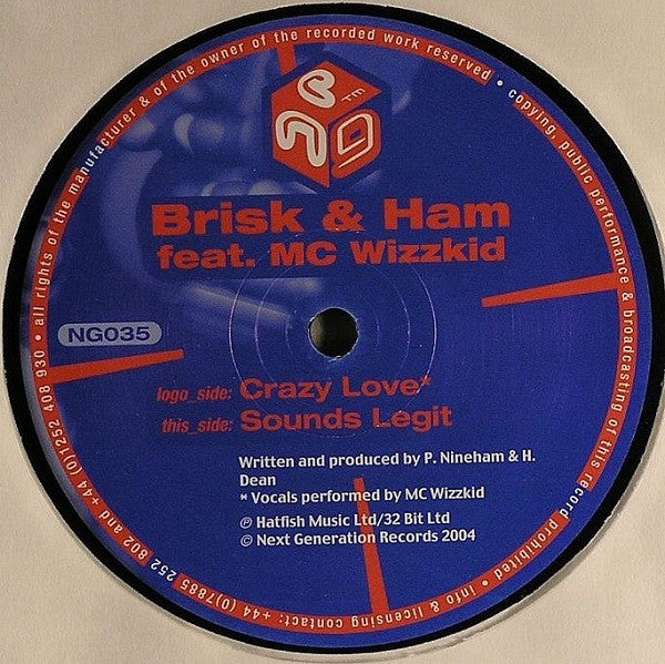Brisk & Ham Feat. MC Whizzkid : Crazy Love / Sounds Legit (12")