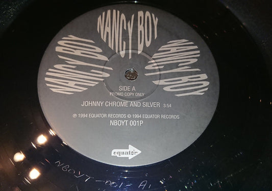 Nancy Boy : Johnny Chrome And Silver (12", Promo)
