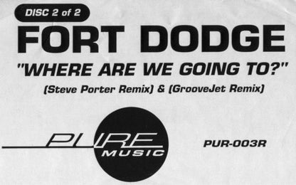 Fort Dodge : Where Are We Going To (12", Single, 2/2)