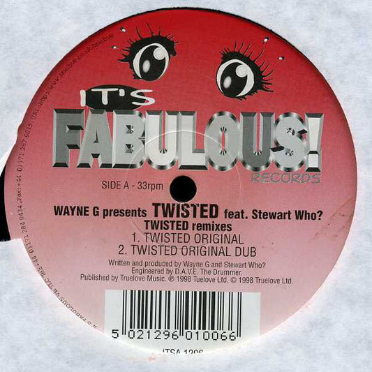 Wayne G Presents Twisted (10) Feat. Stewart Who? : Twisted (Remixes) (12")