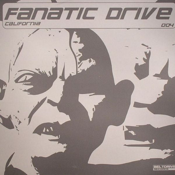 Fanatic Drive : California (12")