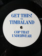 Get This! Vs Timbaland : Cop That Underwear (12", S/Sided, Unofficial)