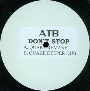 ATB : Don't Stop (Quake Remixes) (12", Promo, W/Lbl)