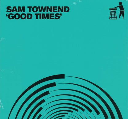 Sam Townend / 12 Inch Thumpers : Good Times / Don't Cross The Line (The Tidy Boys Remix) (12", Ltd, Tur)