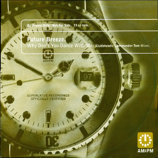 Future Breeze : Why Don't You Dance With Me (Klubbheads / Commander Tom Mixes) (12", Promo)
