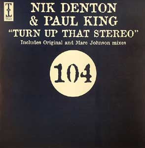 Nik Denton vs Paul King : Turn Up That Stereo (12")