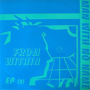Man With No Name : From Within EP (2) (12", EP)