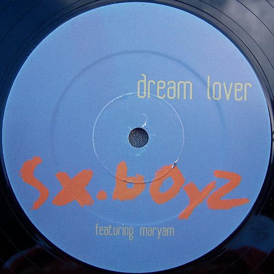 S.X. Boyz Featuring Maryam : Dream Lover (12")
