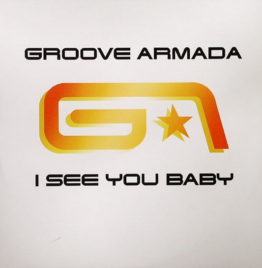 Groove Armada : I See You Baby (12")