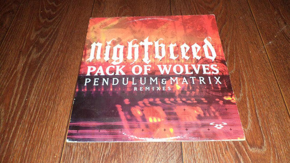 Nightbreed (3) : Pack Of Wolves (Pendulum & Matrix Remixes) (12")
