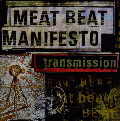 Meat Beat Manifesto : Transmission (12", Single)