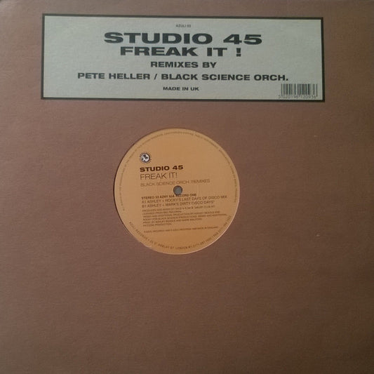Studio 45 : Freak It! (Remixes By Pete Heller / Black Science Orch.) (2x12")