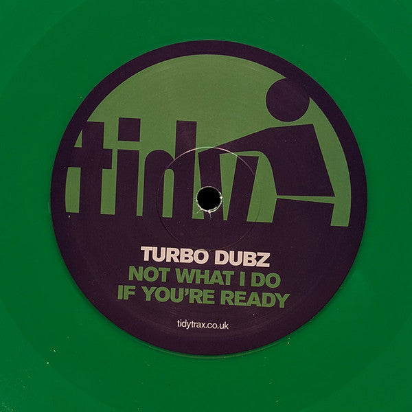 Turbo Dubz : Fu*ck The System / Not What I Do / If You're Ready (12", Ltd, Gre)