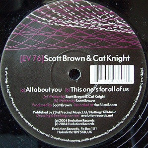 Scott Brown & Cat Knight : All About You / This One's For All Of Us (12")