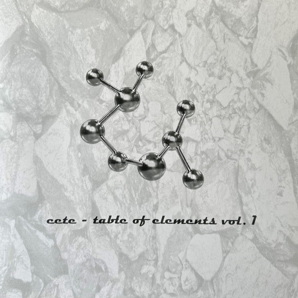 Cete : Table Of Elements Vol. 1 (12", EP)
