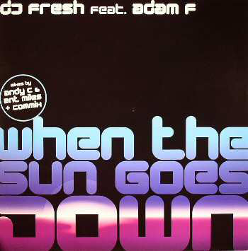 DJ Fresh* Feat. Adam F : When The Sun Goes Down (12")