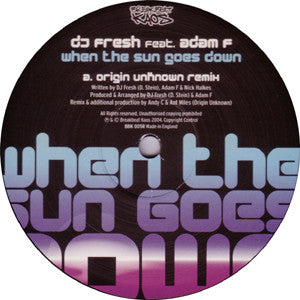 DJ Fresh* Feat. Adam F : When The Sun Goes Down (12")