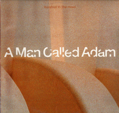 A Man Called Adam : Barefoot In The Head (12")