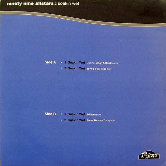 Ninety Nine Allstars* : Soakin' Wet (12")