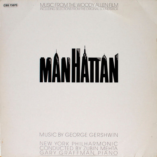George Gershwin, New York Philharmonic, Zubin Mehta, Gary Graffman : Music From The Woody Allen Film "Manhattan" (LP, Album)