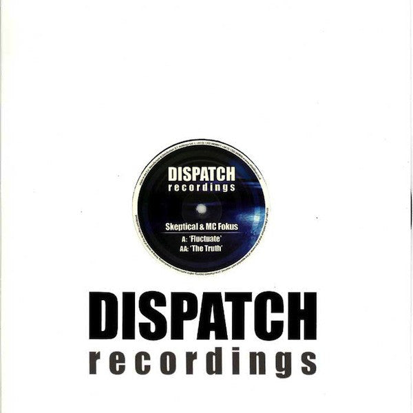 Skeptical (2) & MC Fokus : Fluctuate / The Truth (12")