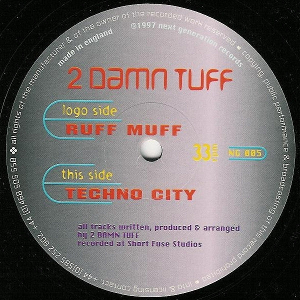 2 Damn Tuff : Ruff Muff / Techno City (12")