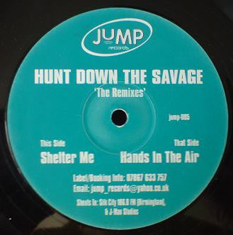 Hunt Down The Savage : The Remixes (12")