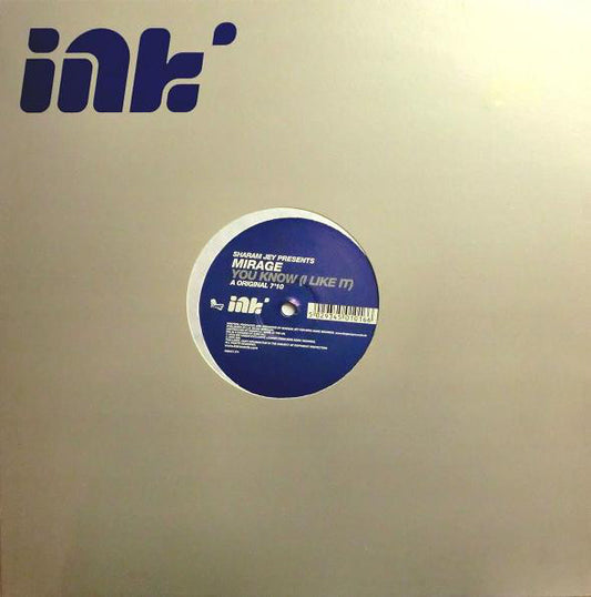 Sharam Jey Presents Mirage (18) : You Know (I Like It) (12")