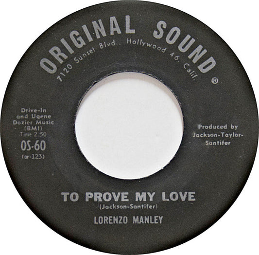 Lorenzo Manley : To Prove My Love (7")