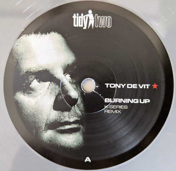 Tony De Vit : Burning Up / I Don't Care (Remixes) (12", Ltd, Gre)