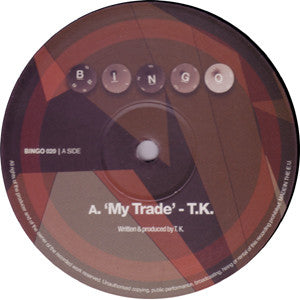 T.K. (2) : My Trade / Freaky (12")
