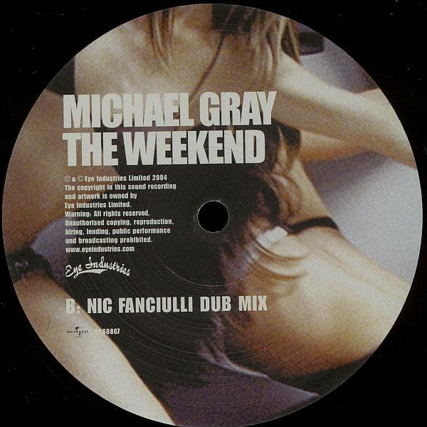 Michael Gray : The Weekend (Nic Fanciulli Vocal And Dub Mix) (12")