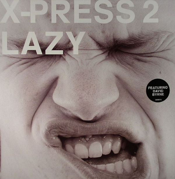 X-Press 2 Featuring David Byrne : Lazy (12", Single)