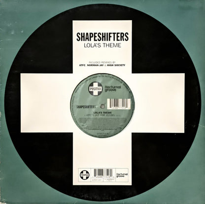 Shapeshifters : Lola's Theme (12")
