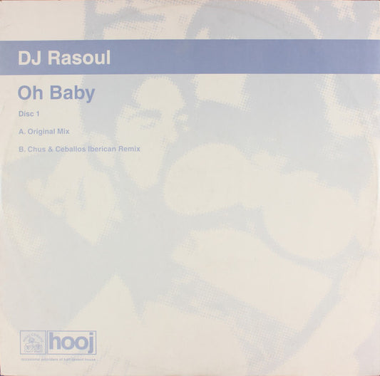 DJ Rasoul : Oh Baby (12", 1/2)