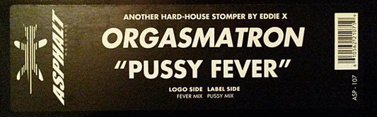 Orgasmatron (3) : Pussy Fever (12")