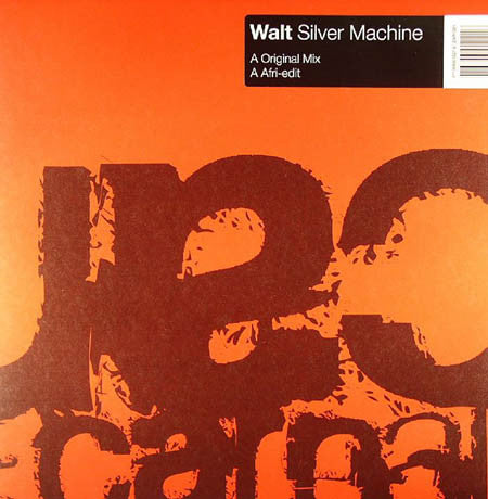 Walt : Silver Machine (12")