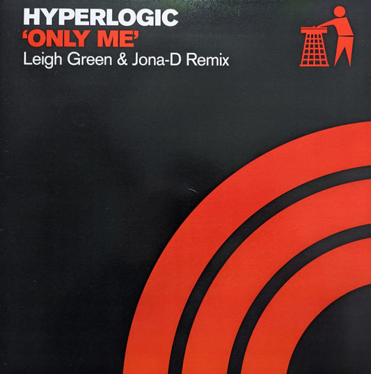 Hyperlogic / Knuckleheadz & Agent Jack : Only Me (Leigh Green & Jona-D Remix) / A Little Somethin' (12", Ltd)