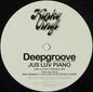 Deepgroove : Jus Luv Piano (12")