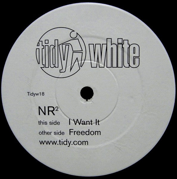 NR² : I Want It / Freedom (12")