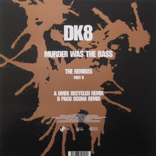 DK8* : Murder Was The Bass (The Remixes Part II) (12")
