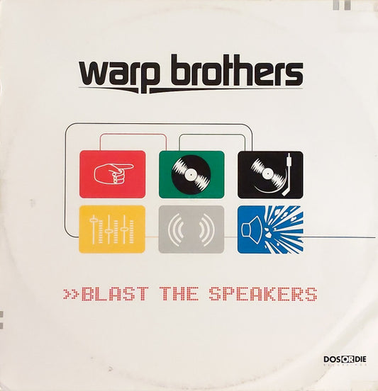 Warp Brothers : Blast The Speakers (12")