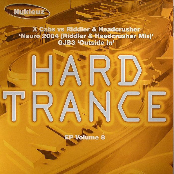 X-Cabs vs Riddler & Headcrusher / GJB3 : Hard Trance EP Volume 8 (12", EP)