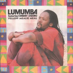 Lumumba (3) Featuring Condry Ziqubu : Yellow Mealie Meal (12")
