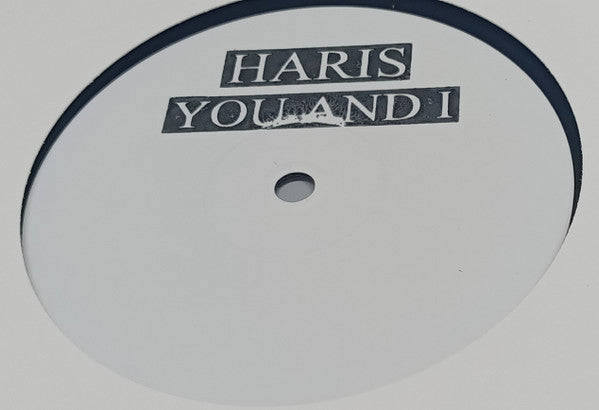 Haris* : You And I (12", Ltd)