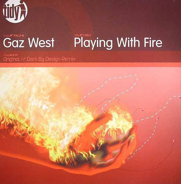 Gaz West* : Playing With Fire (12")