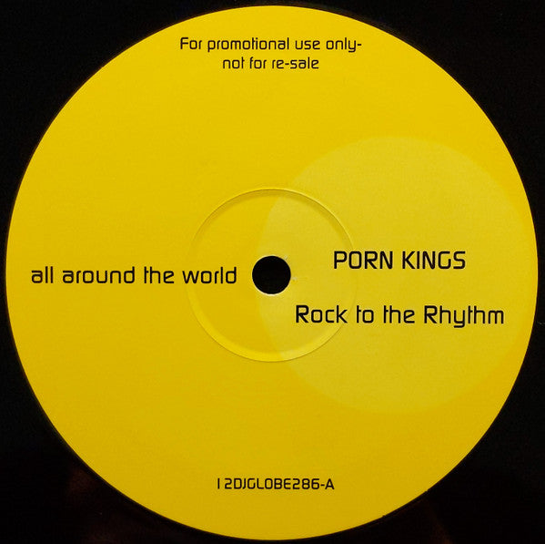 Porn Kings : Rock To The Rhythm / Up To No Good (12", Promo)
