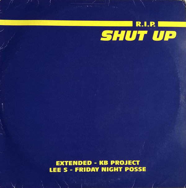 R.I.P. (3) : Shut Up (2x12", Promo)