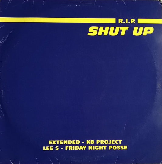 R.I.P. (3) : Shut Up (2x12", Promo)